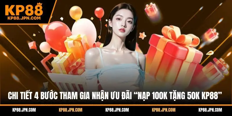 nap-100k-tang-50k-kp88-huong-dan-tham-gia