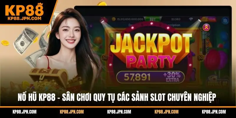 no-hu-kp88-san-choi-quy-tu-cac-sanh-slot-chuyen-nghiep