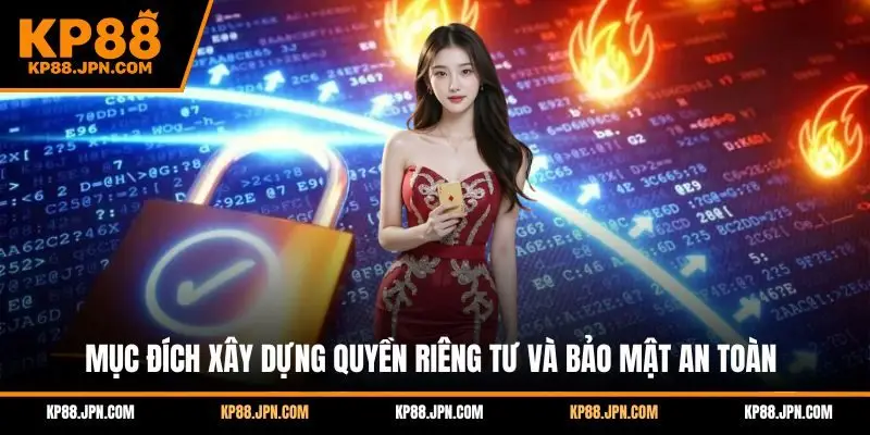 quyen-rieng-tu-va-bao-mat-muc-dich
